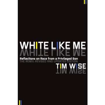 White Like Me: Reflections on Race from a Privileged Son
