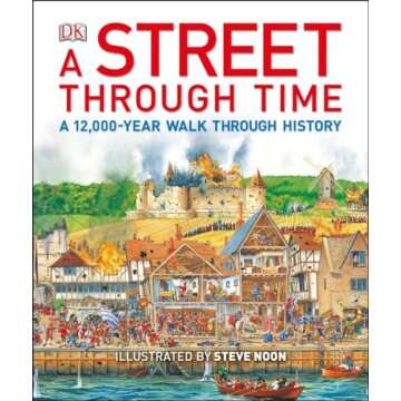 A Street Through Time: A 12,000-Year Walk Through History