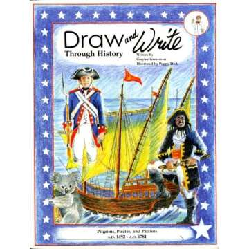 Draw and Write Through History, Pilgrims, Pirates, and Patriots