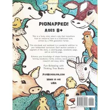 Pignapped - From Factory Farm to Family Farm: Fun-Schooling Storybook and Workbook - For Ages 9 to 1...