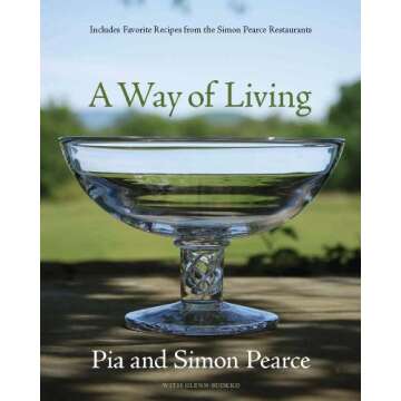 A Way of Living by Simon Pearce - Cookbook with Heartfelt Stories