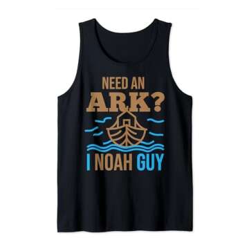 Need An Ark I Noah Guy Christian Flood Noah's Story Ark Pun Tank Top
