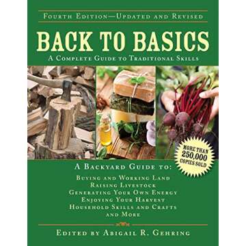 Back to Basics: A Complete Guide to Traditional Skills (Back to Basics Guides)
