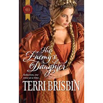 His Enemy's Daughter - A Riveting Tale of Romance and Intrigue in the Knights of Brittany Series