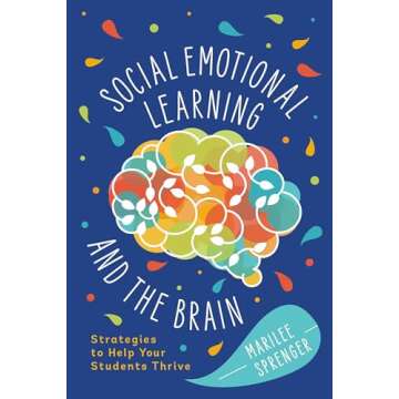 Social-Emotional Learning and the Brain: Strategies to Help Your Students Thrive