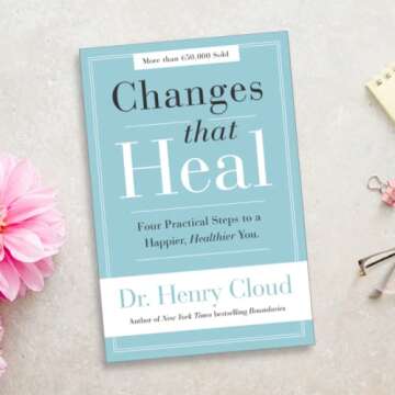 Changes That Heal: Four Practical Steps to a Happier, Healthier You