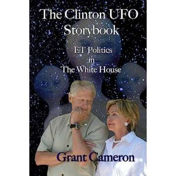 The Clinton UFO Storybook: ET Politics in the White House