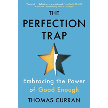 The Perfection Trap: Embrace Good Enough Today