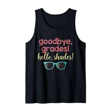 Goodbye Grades, Hello Shades Summer Break Teacher Tee Tank Top
