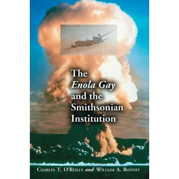 The Enola Gay: A Historic Artifact at the Smithsonian Institution