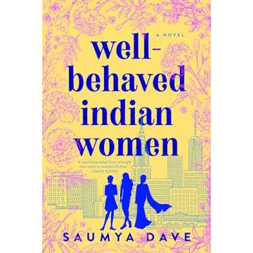 Well-Behaved Indian Women - A Journey of Identity and Culture