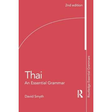 Thai: An Essential Grammar (Routledge Essential Grammars) - Your Comprehensive Guide to Thai Languag...