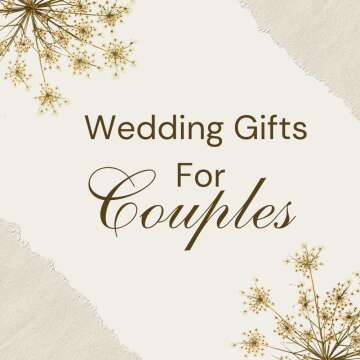 Unique Wedding Gift Ideas for Couples