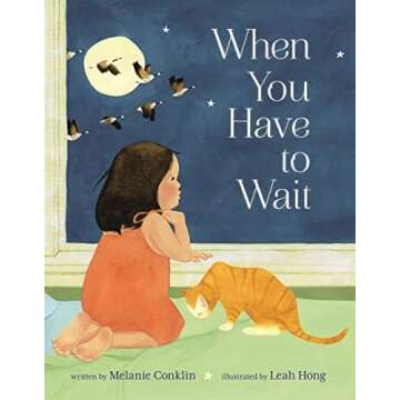 Waiting is Hard!: Picture Books About Waiting, Boredom, Patience and Self-Control