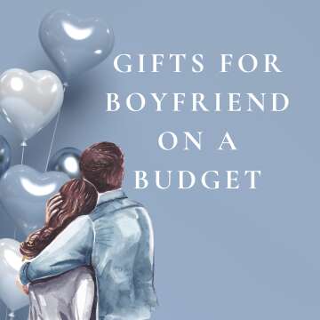Gifts For Boyfriend On A Budget