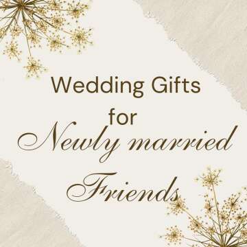 Wedding Gift Baskets for Newly Married Friends