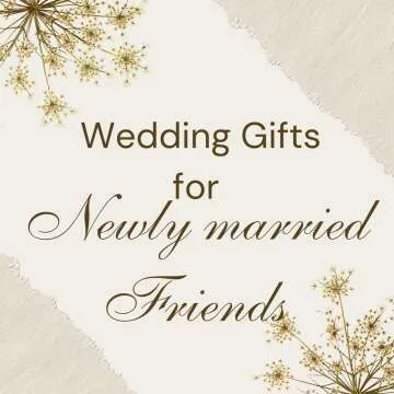 Wedding Gift Baskets for Newly Married Friends