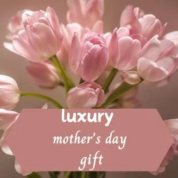 Luxury Mother's Day Gift