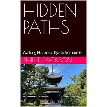 Hidden Kyoto Walk guides by Phillip Jackson