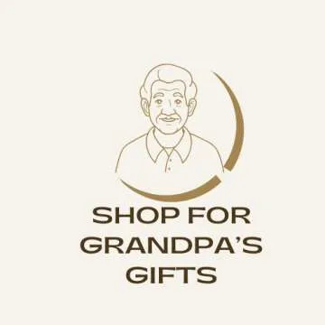 Shop For Grandpa’s Gifts
