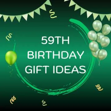 59th Birthday Gift Ideas