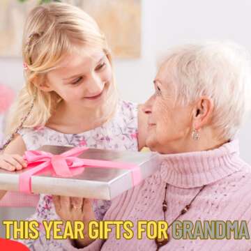 Top gifts for grandma this year