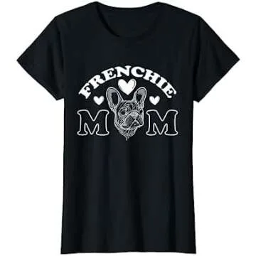 Our Frenchie Mom Merch