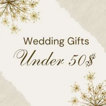Affordable Wedding Presents Under $50