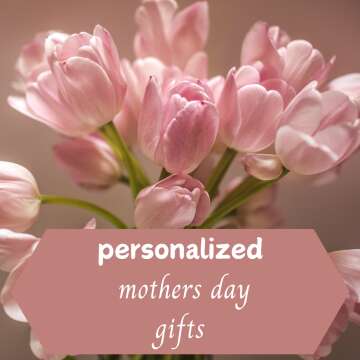 Personalized  Mothers Day Gifts