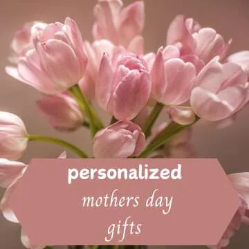 Personalized  Mothers Day Gifts