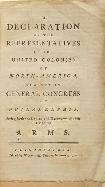The Declaration of the Causes and Necessity of Taking Up Arms 1775