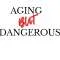 Aging But Dangerous with Jean Ketcham Profile