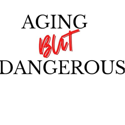 Aging But Dangerous with Jean Ketcham Profile