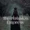 The Pumpkin Empress