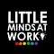 Little Minds at Work