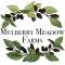 Mulberry Meadow Farms