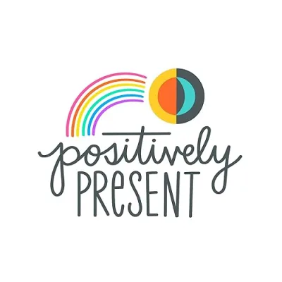 Positively Present