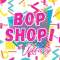 Bop Shop! Profile