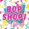 Bop Shop! Profile
