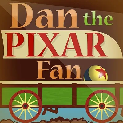Dan the Pixar Fan