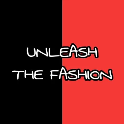 Unleash The Fashion