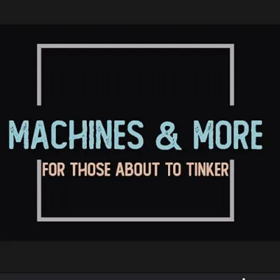 Machines & More Hardware and Product Recommendations