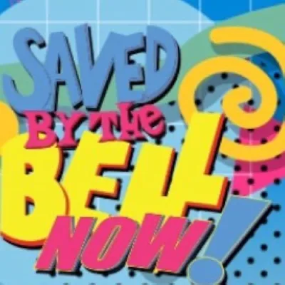 Saved by the Bell: NOW!