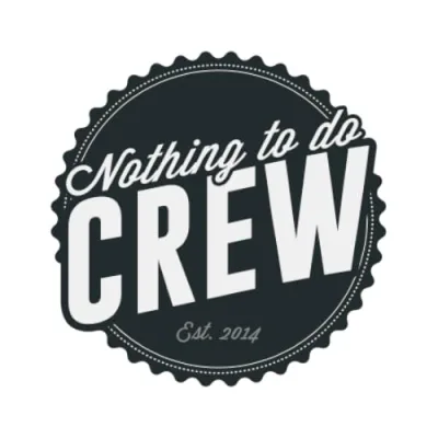 Nothing To Do Crew