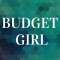 Budget Girl Profile