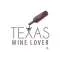 Texas Wine Lover Profile