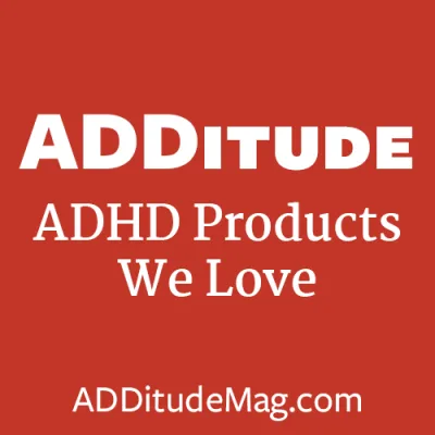 ADHD Products We Love
