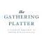 The Gathering Platter