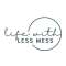 Life with Less Mess Profile