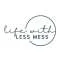 Life with Less Mess